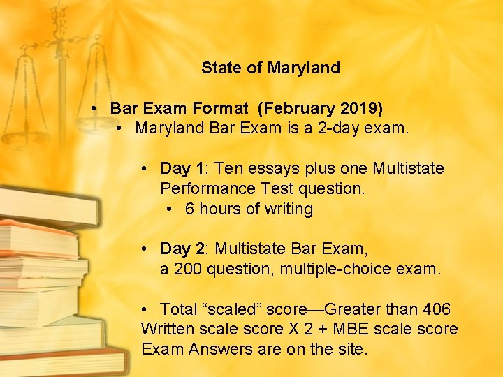  State of Maryland • Bar Exam Format (February 2019) • Maryland Bar Exam