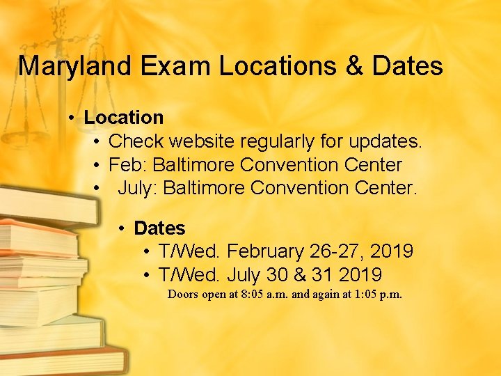 Maryland Exam Locations & Dates • Location • Check website regularly for updates. •