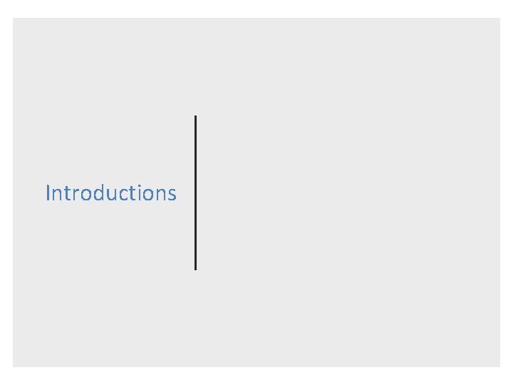 Introductions 