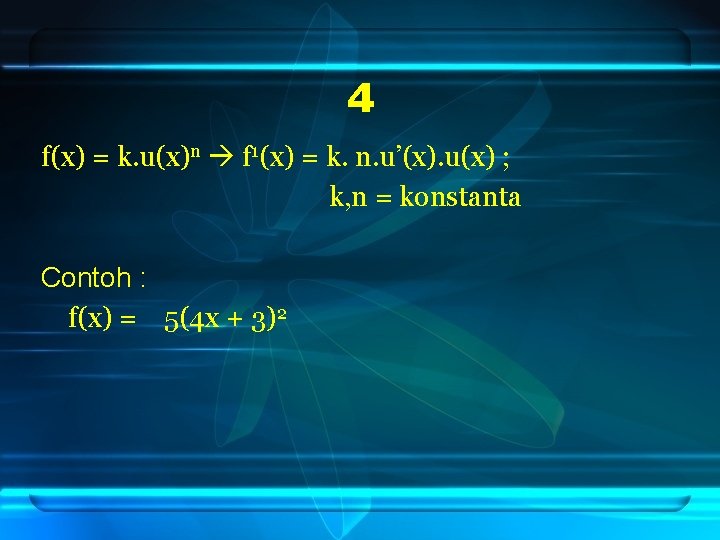 4 f(x) = k. u(x)n f 1(x) = k. n. u’(x). u(x) ; k,
