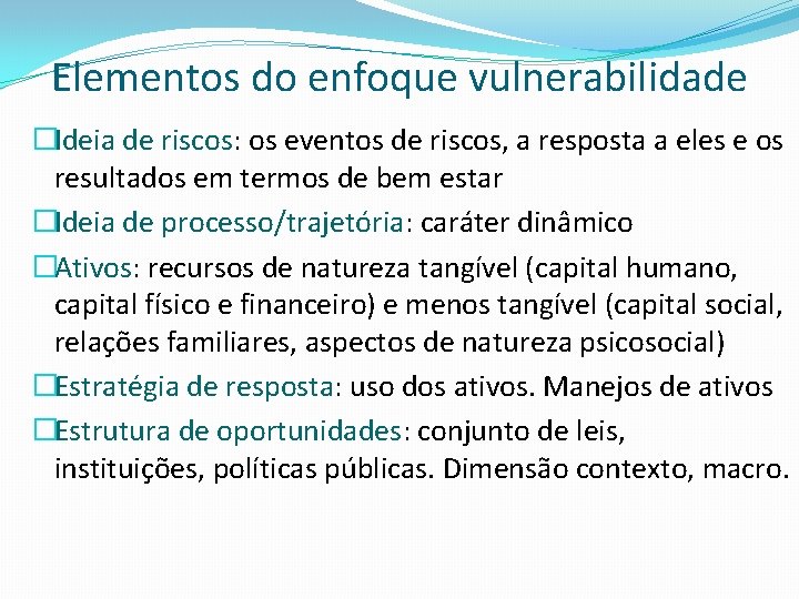 A conceituao de vulnerabilidade e riscos sociais na