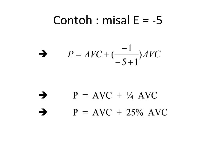 Contoh : misal E = -5 