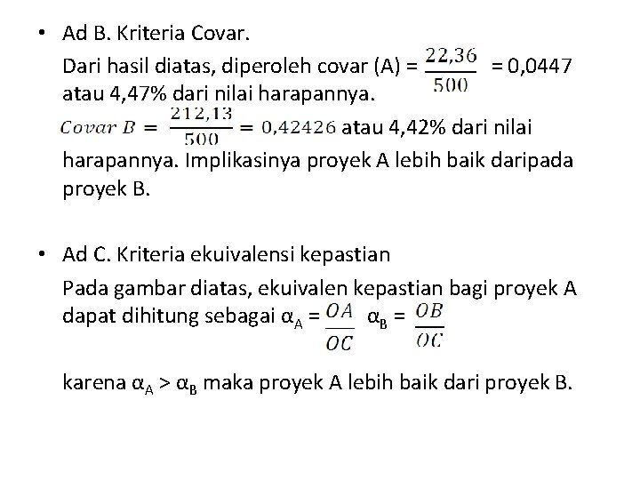  • Ad B. Kriteria Covar. Dari hasil diatas, diperoleh covar (A) = =