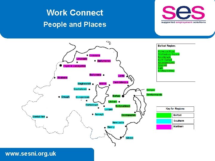 Work Connect People and Places www. sesni. org. uk 