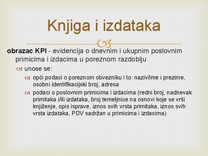 Knjiga i izdataka obrazac KPI - evidencija o dnevnim i ukupnim poslovnim primicima i