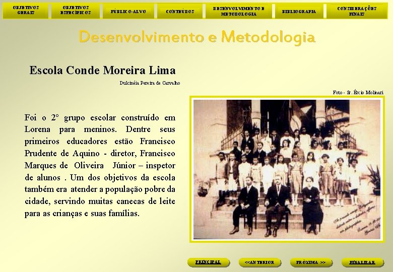 OBJETIVOS GERAIS OBJETIVOS ESPECÍFICOS PÚBLICO-ALVO CONTEÚDOS DESENVOLVIMENTO E METODOLOGIA BIBLIOGRAFIA CONSIDERAÇÕES FINAIS Desenvolvimento e