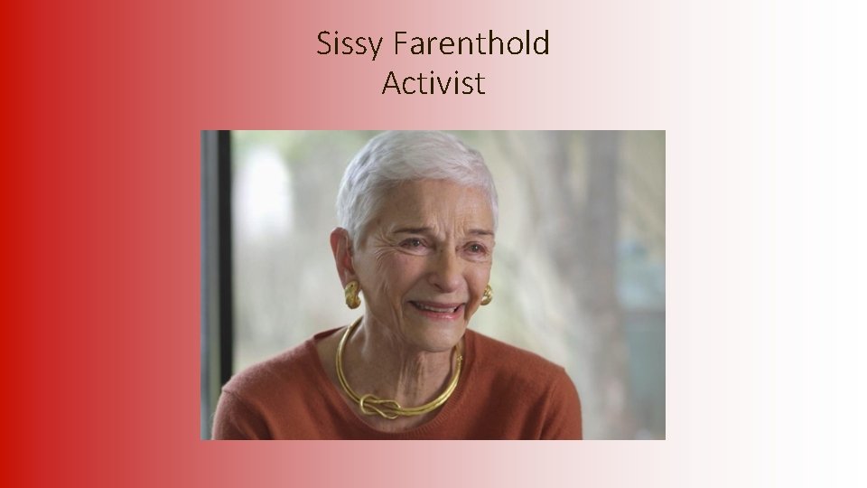 Sissy Farenthold Activist 