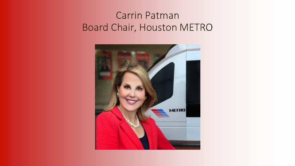 Carrin Patman Board Chair, Houston METRO 