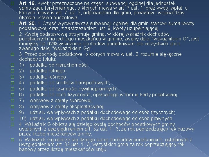 � � � � Art. 19. Kwoty przeznaczone na części subwencji ogólnej dla jednostek