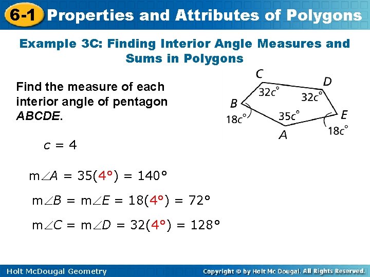 6 -1 Properties and Attributes of Polygons Example 3 C: Finding Interior Angle Measures