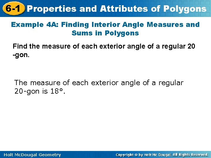 6 -1 Properties and Attributes of Polygons Example 4 A: Finding Interior Angle Measures