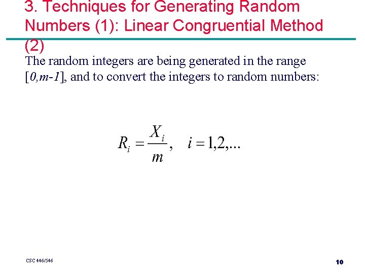 3. Techniques for Generating Random Numbers (1): Linear Congruential Method (2) The random integers