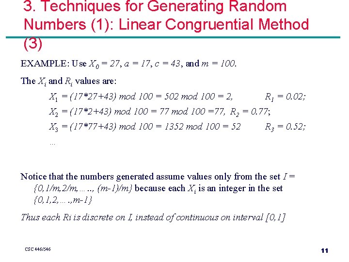 3. Techniques for Generating Random Numbers (1): Linear Congruential Method (3) EXAMPLE: Use X