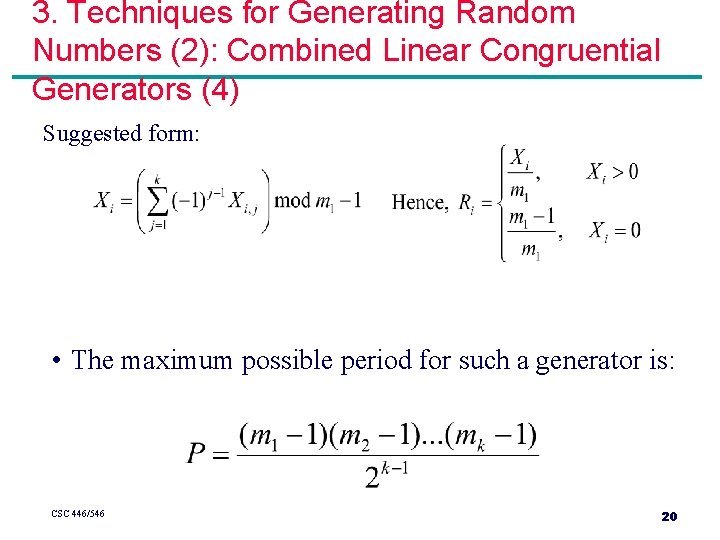 3. Techniques for Generating Random Numbers (2): Combined Linear Congruential Generators (4) Suggested form: