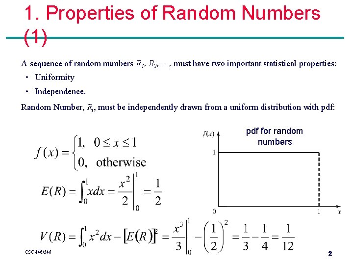1. Properties of Random Numbers (1) A sequence of random numbers R 1, R