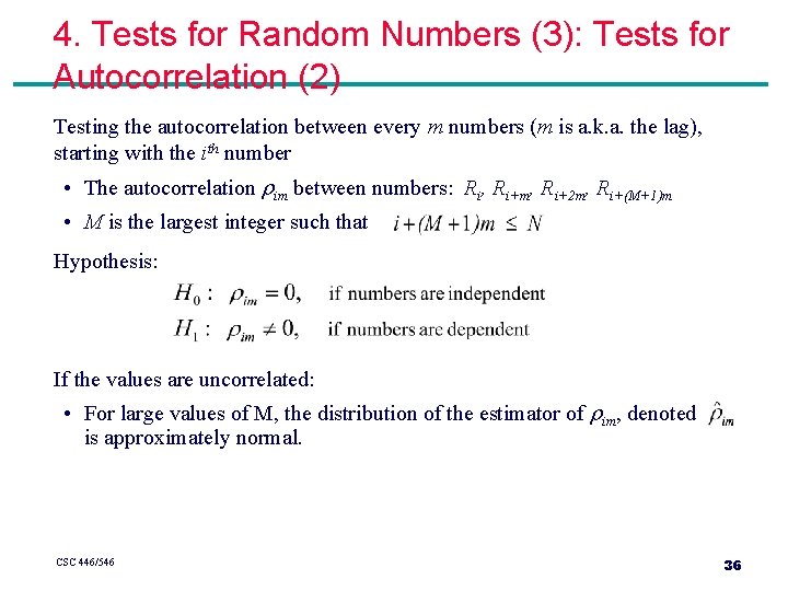 4. Tests for Random Numbers (3): Tests for Autocorrelation (2) Testing the autocorrelation between