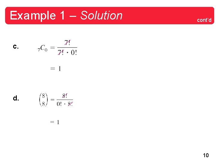 Example 1 – Solution cont’d c. d. 10 