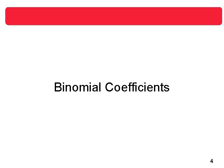 Binomial Coefficients 4 