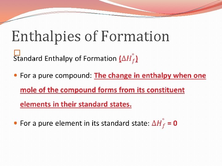 Enthalpies of Formation � 