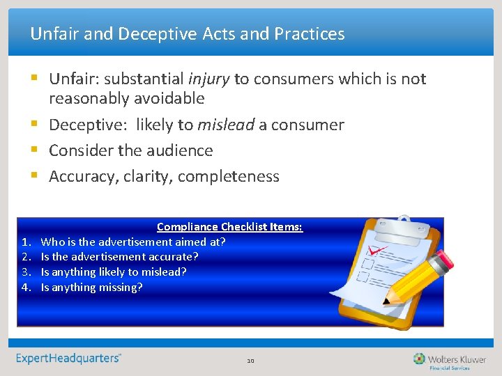 Unfair and Deceptive Acts and Practices § Unfair: substantial injury to consumers which is Unfair and Deceptive Acts and Practices § Unfair: substantial injury to consumers which is