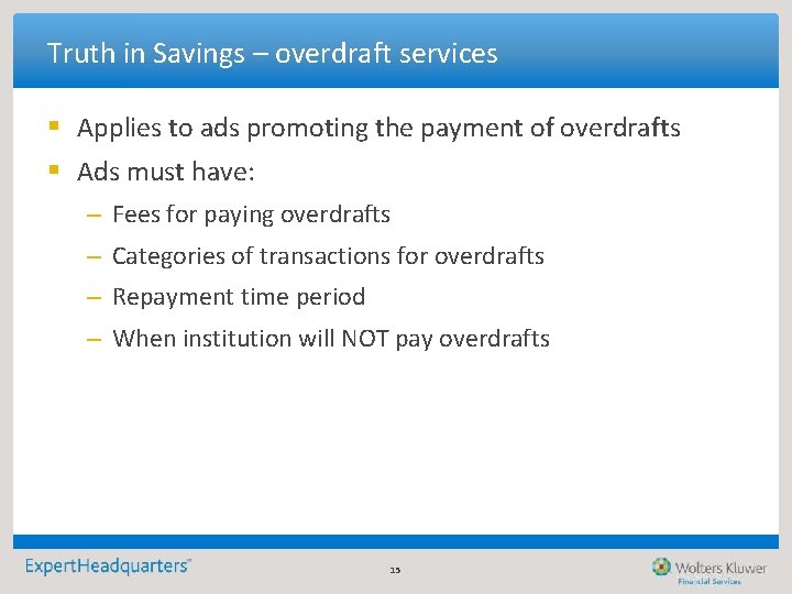 Truth in Savings – overdraft services § Applies to ads promoting the payment of Truth in Savings – overdraft services § Applies to ads promoting the payment of