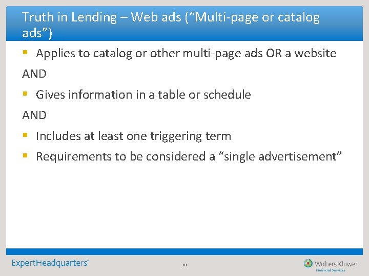 Truth in Lending – Web ads (“Multi-page or catalog ads”) § Applies to catalog Truth in Lending – Web ads (“Multi-page or catalog ads”) § Applies to catalog