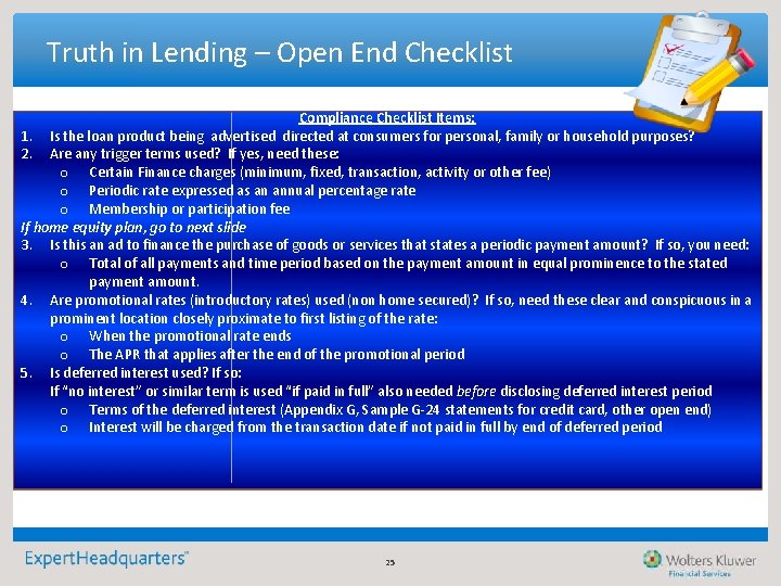 Truth in Lending – Open End Checklist Compliance Checklist Items: 1. Is the loan Truth in Lending – Open End Checklist Compliance Checklist Items: 1. Is the loan