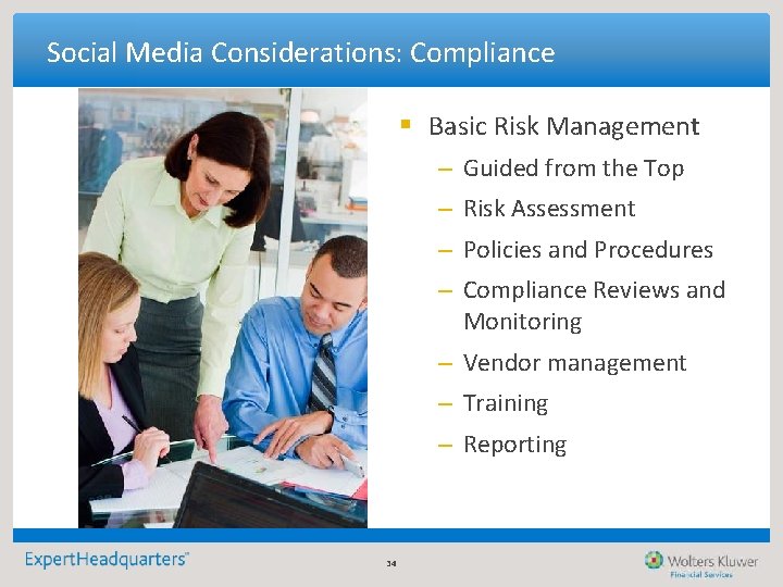 Social Media Considerations: Compliance § Basic Risk Management – Guided from the Top – Social Media Considerations: Compliance § Basic Risk Management – Guided from the Top –