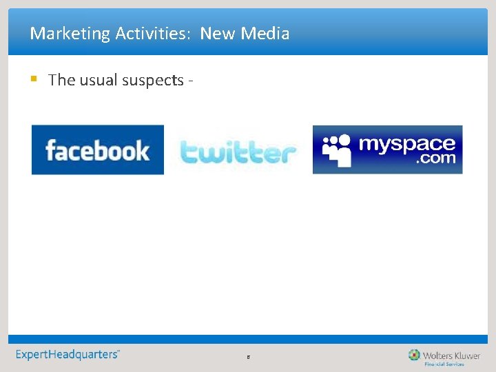 Marketing Activities: New Media § The usual suspects - 6 Marketing Activities: New Media § The usual suspects - 6