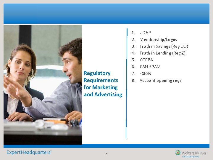 Regulatory Requirements for Marketing and Advertising 9 1. 2. 3. 4. 5. 6. 7. Regulatory Requirements for Marketing and Advertising 9 1. 2. 3. 4. 5. 6. 7.