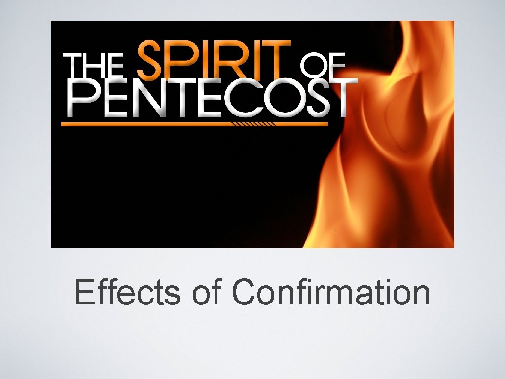 Effects of Confirmation 