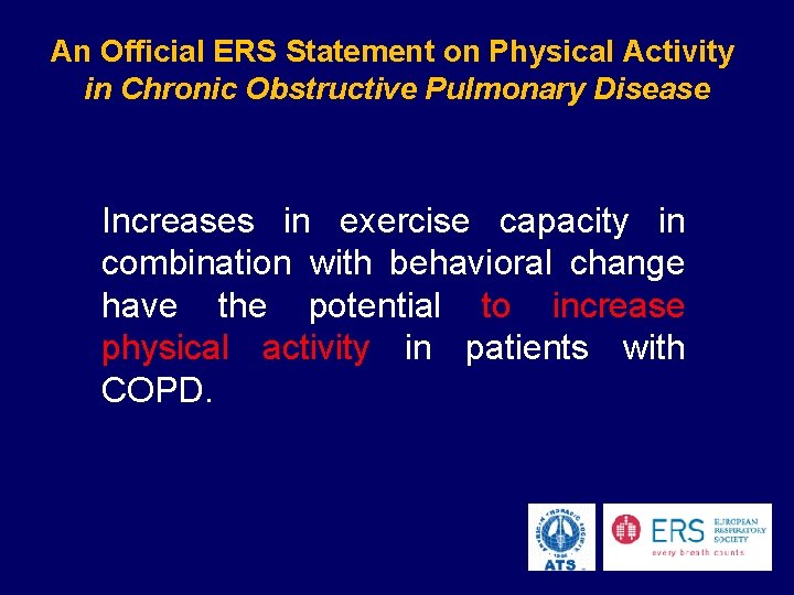 An Official ERS Statement on Physical Activity in Chronic Obstructive Pulmonary Disease Increases in