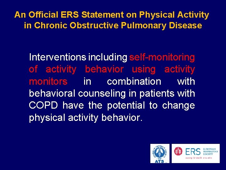 An Official ERS Statement on Physical Activity in Chronic Obstructive Pulmonary Disease Interventions including