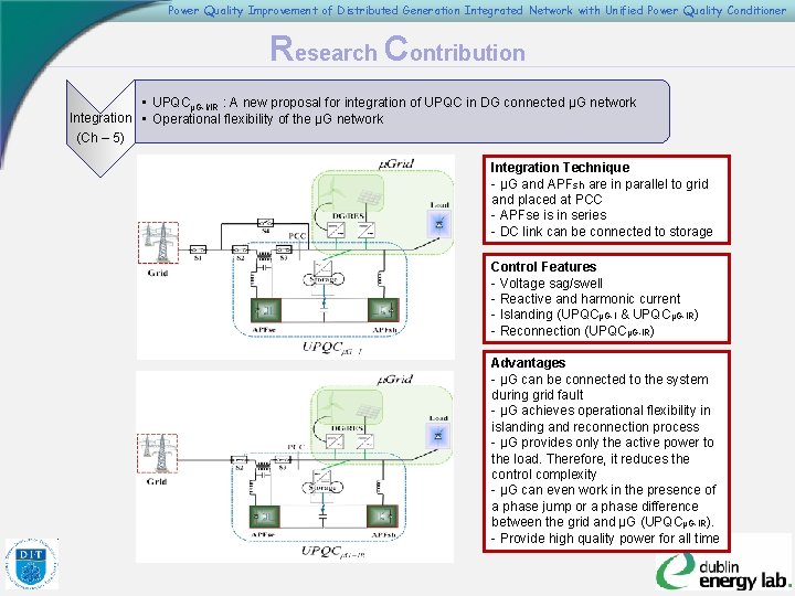 Power Quality Improvement of Distributed Generation Integrated Network with Unified Power Quality Conditioner Research