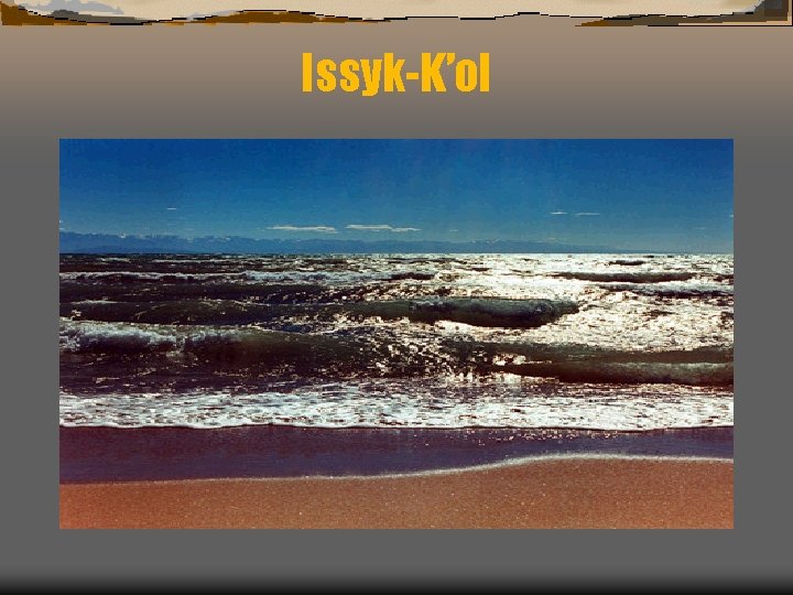 Issyk-K’ol 
