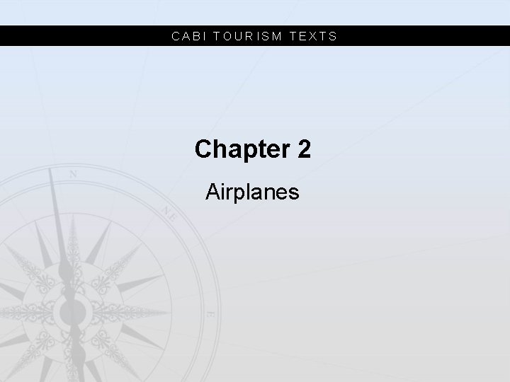 CABI TOURISM TEXTS Chapter 2 Airplanes 