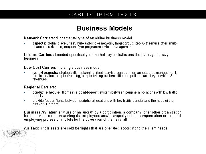 CABI TOURISM TEXTS Business Models Network Carriers: fundamental type of an airline business model