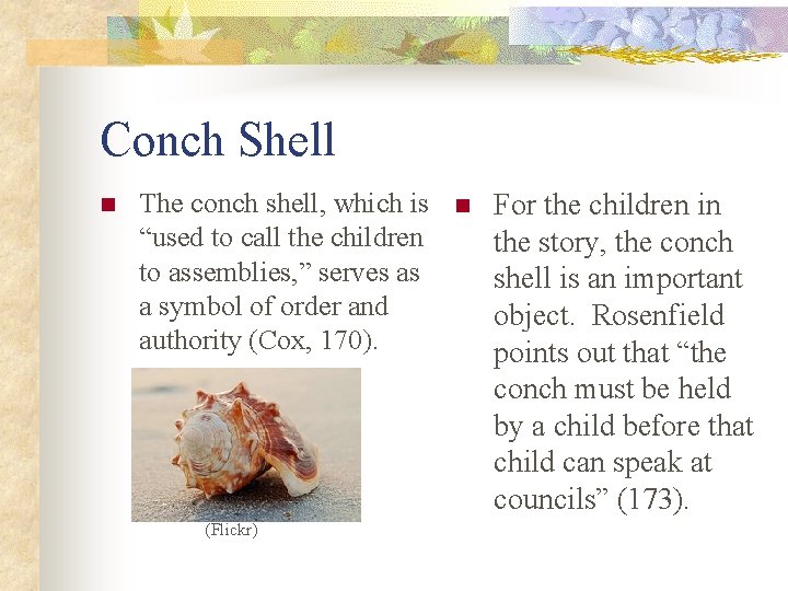 Conch Shell n The conch shell, which is n For the children in “used