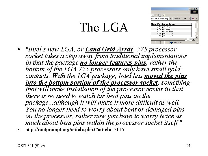 The LGA • "Intel’s new LGA, or Land Grid Array, 775 processor socket takes