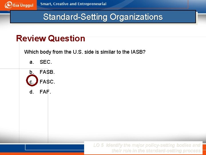 Standard-Setting Organizations Review Question Which body from the U. S. side is similar to