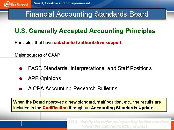 Financial Accounting Standards Board U. S. Generally Accepted Accounting Principles that have substantial authoritative