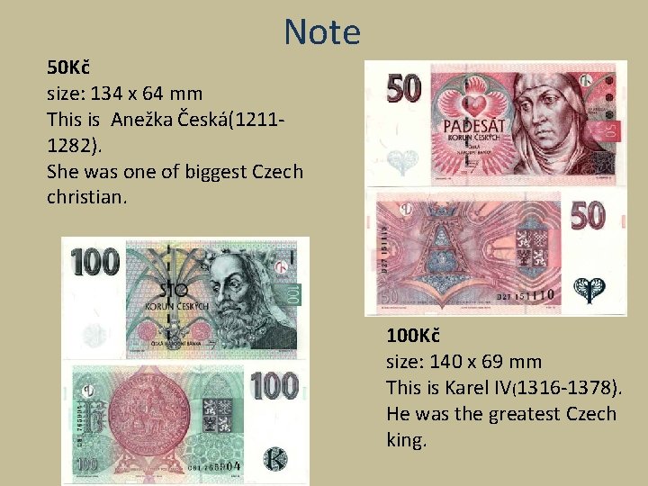 Note 50 Kč size: 134 x 64 mm This is Anežka Česká(12111282). She was