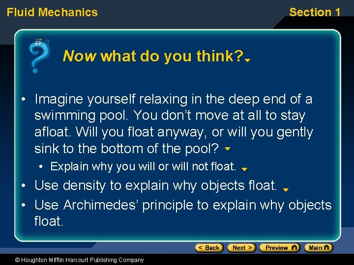 Fluid Mechanics Section 1 Now what do you think? • Imagine yourself relaxing in