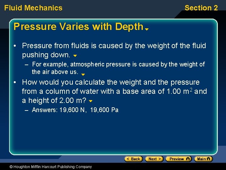 Fluid Mechanics Section 2 Pressure Varies with Depth • Pressure from fluids is caused