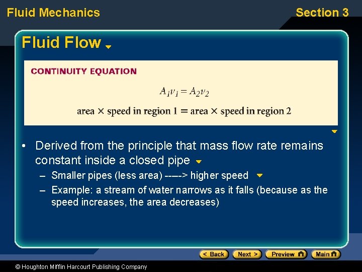 Fluid Mechanics Section 3 Fluid Flow • Derived from the principle that mass flow