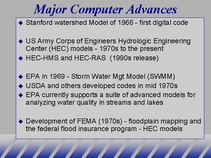 Major Computer Advances Stanford watershed Model of 1966 - first digital code US Army
