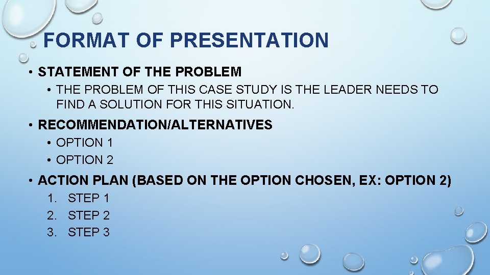FORMAT OF PRESENTATION • STATEMENT OF THE PROBLEM • THE PROBLEM OF THIS CASE