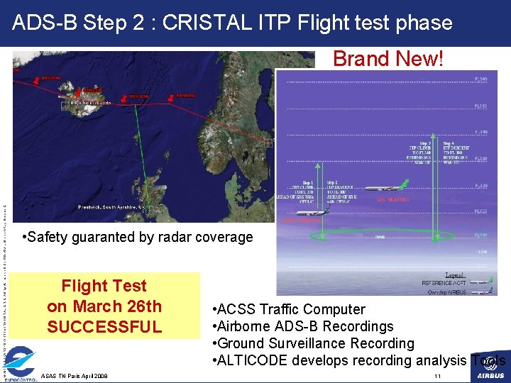 ADS-B Step 2 : CRISTAL ITP Flight test phase Brand New! © AIRBUS TRANSPORT