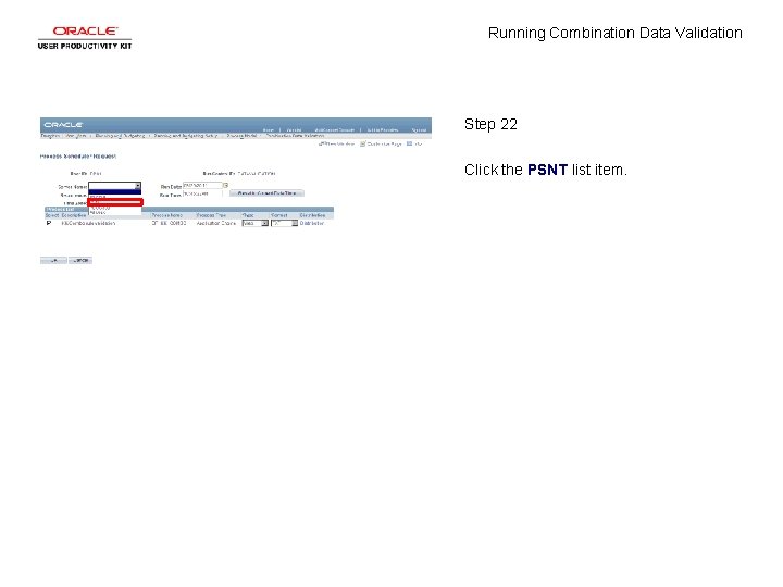 Running Combination Data Validation Step 22 Click the PSNT list item. 