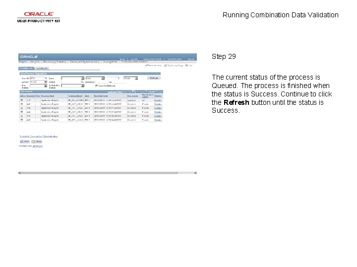 Running Combination Data Validation Step 29 The current status of the process is Queued.